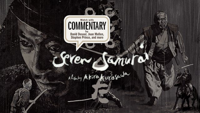 SEVEN SAMURAI Commentary 1