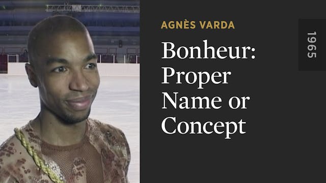 Bonheur: Proper Name or Concept