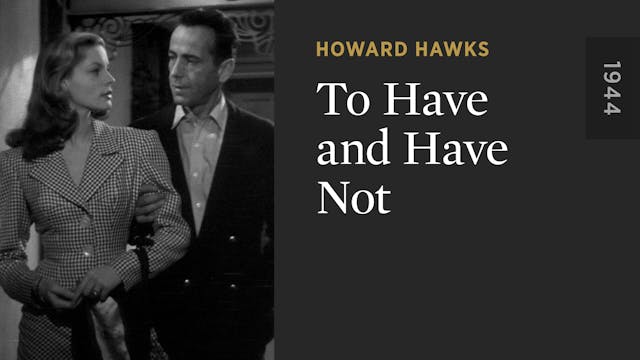 To Have and Have Not