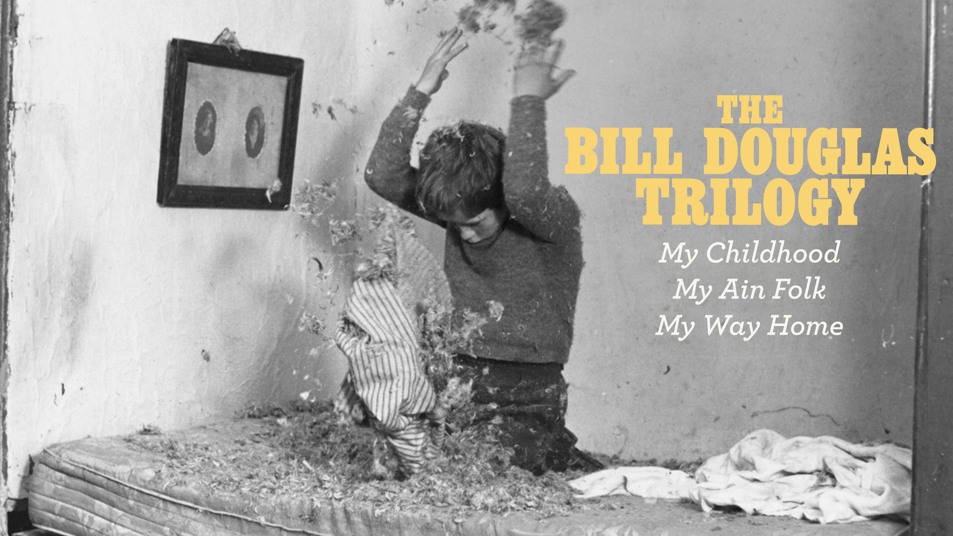 The Bill Douglas Trilogy
