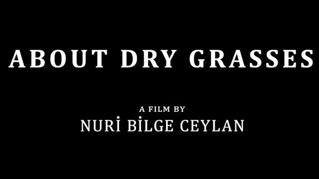 ABOUT DRY GRASSES Trailer