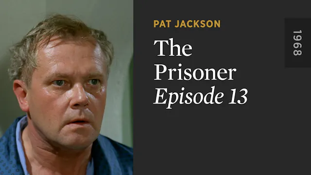 THE PRISONER: Episode 13