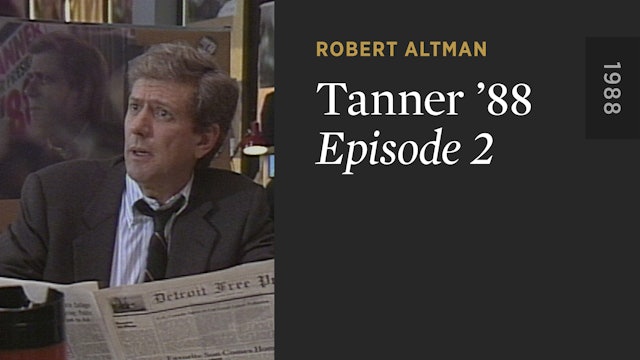 TANNER ’88: Episode 2