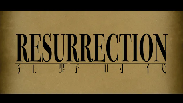 RESURRECTION Trailer