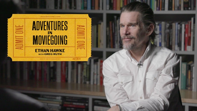 Adventures in Moviegoing with Ethan Hawke