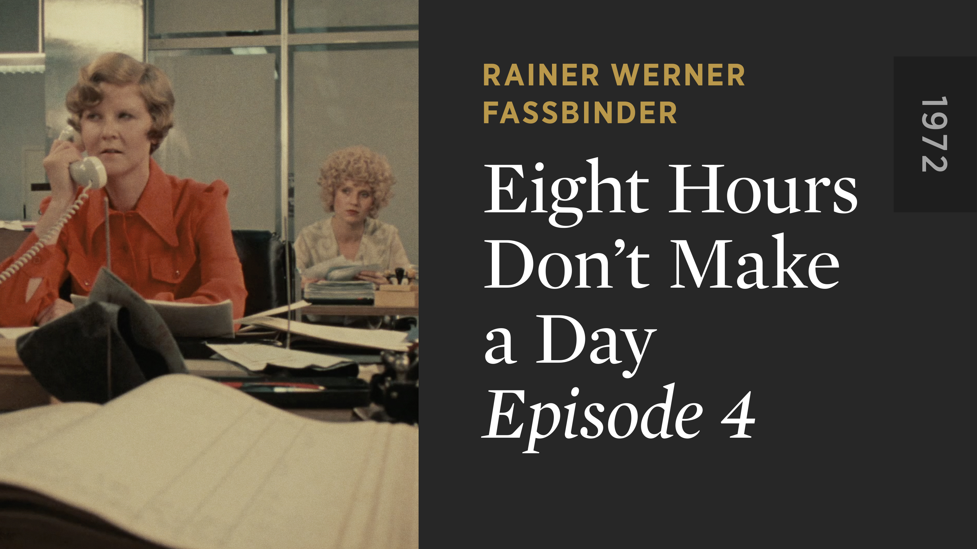 EIGHT HOURS DON'T MAKE A DAY: Episode 4 - The Criterion Channel