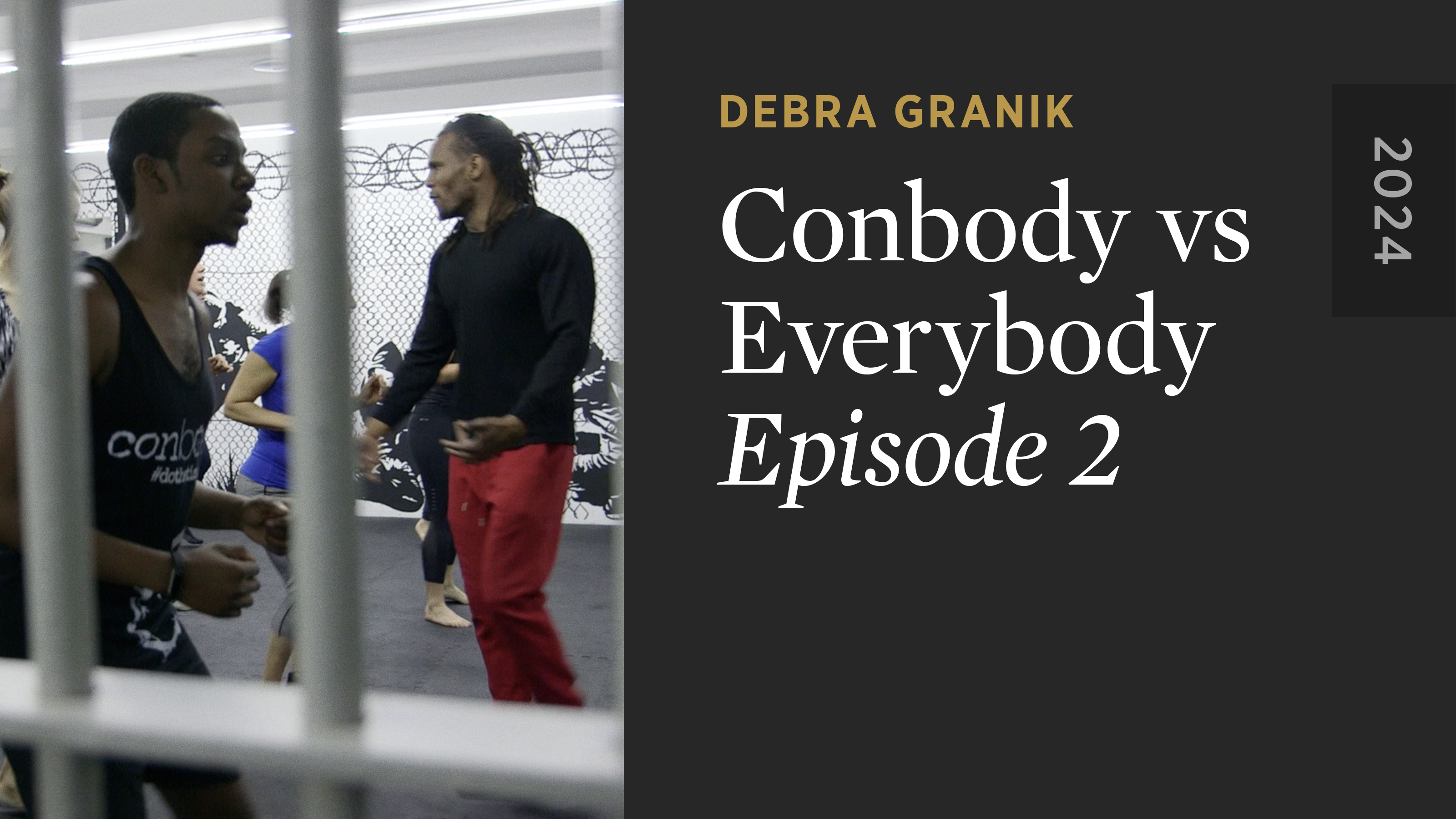 CONBODY VS EVERYBODY: Episode 2