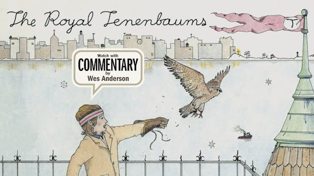 THE ROYAL TENENBAUMS Commentary