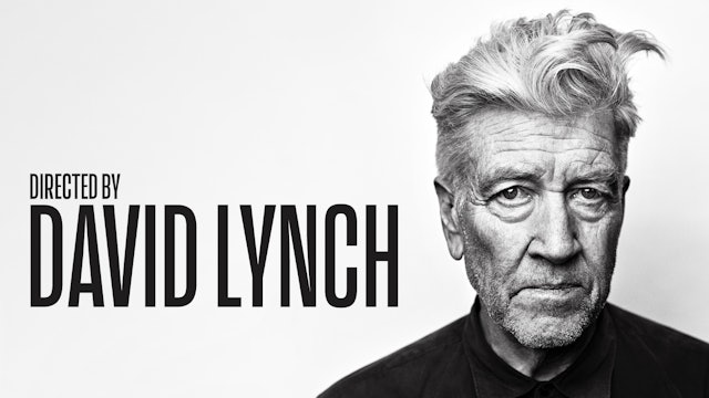 Directed by David Lynch - The Criterion Channel