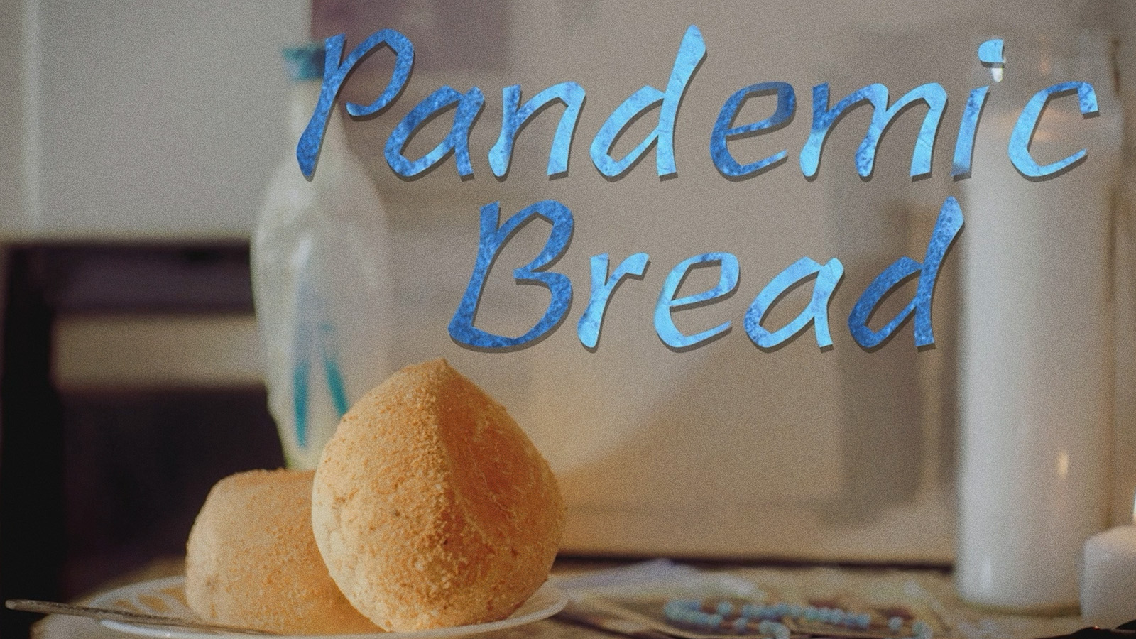 PANDEMIC BREAD Commentary