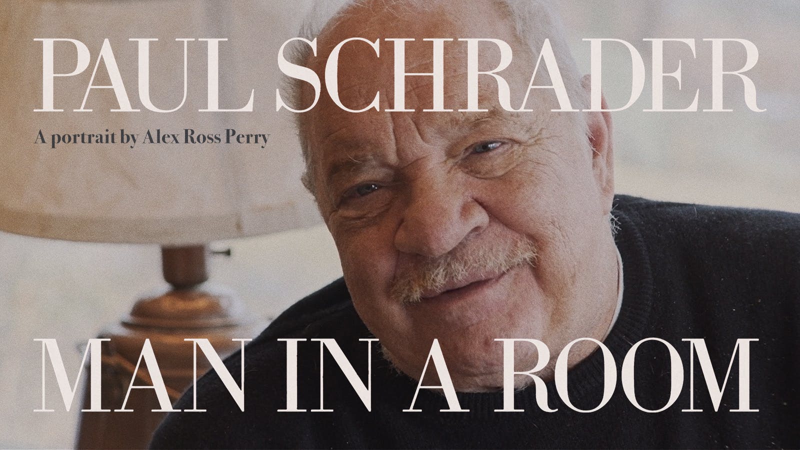 Paul Schrader: Man In a Room