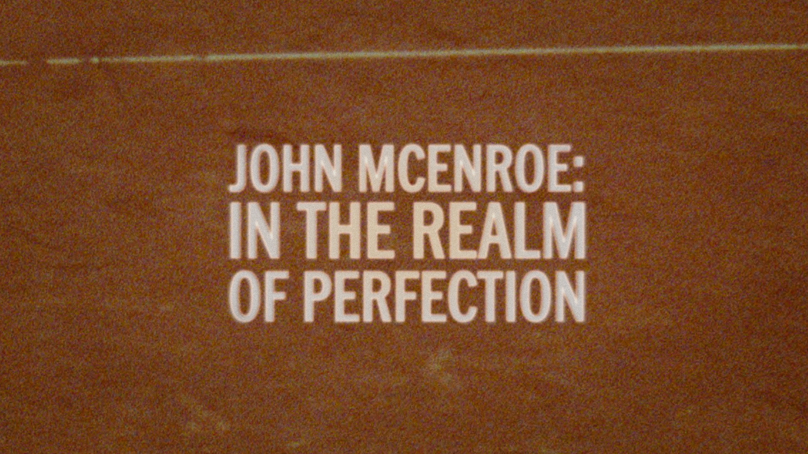 JOHN MCENROE: IN THE REALM OF PERFECTION Trailer - The Criterion