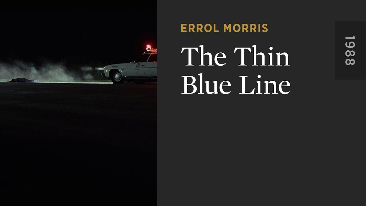 The Thin Blue Line - The Criterion Channel