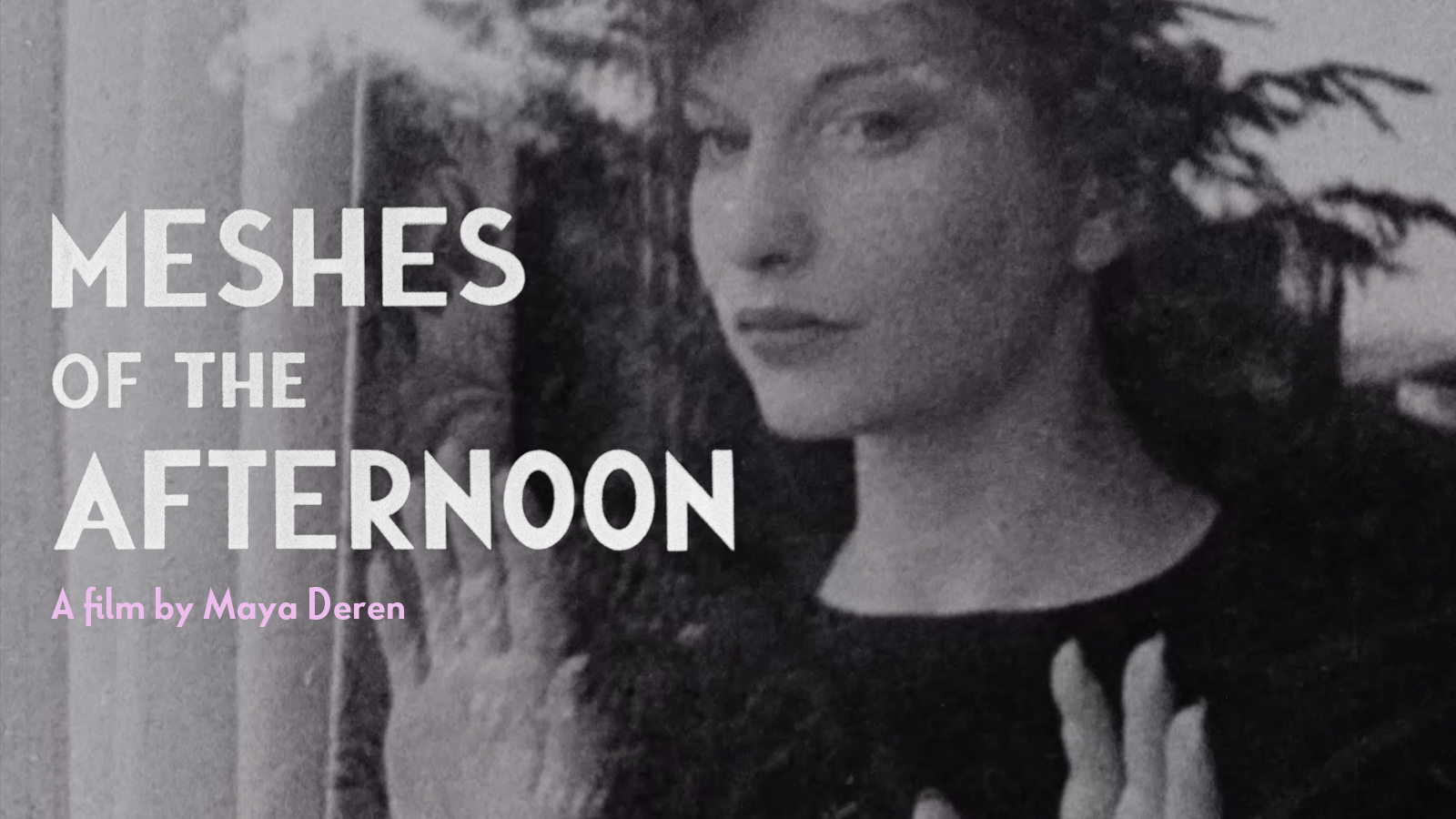 Meshes of the Afternoon