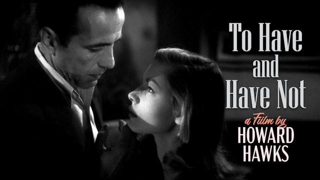 To Have and Have Not