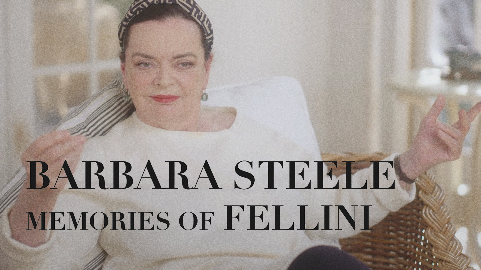 Barbara Steele: Memories of Fellini