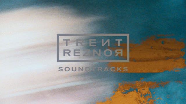 Soundtracks by Trent Reznor Teaser