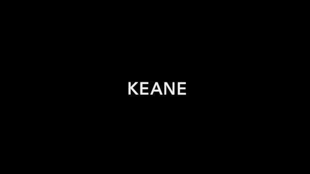 KEANE Trailer