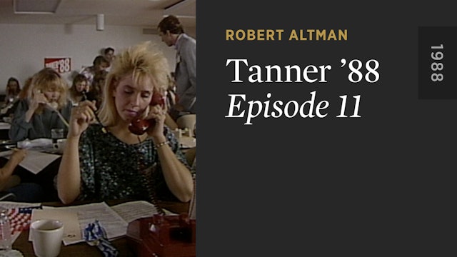 TANNER ’88: Episode 11