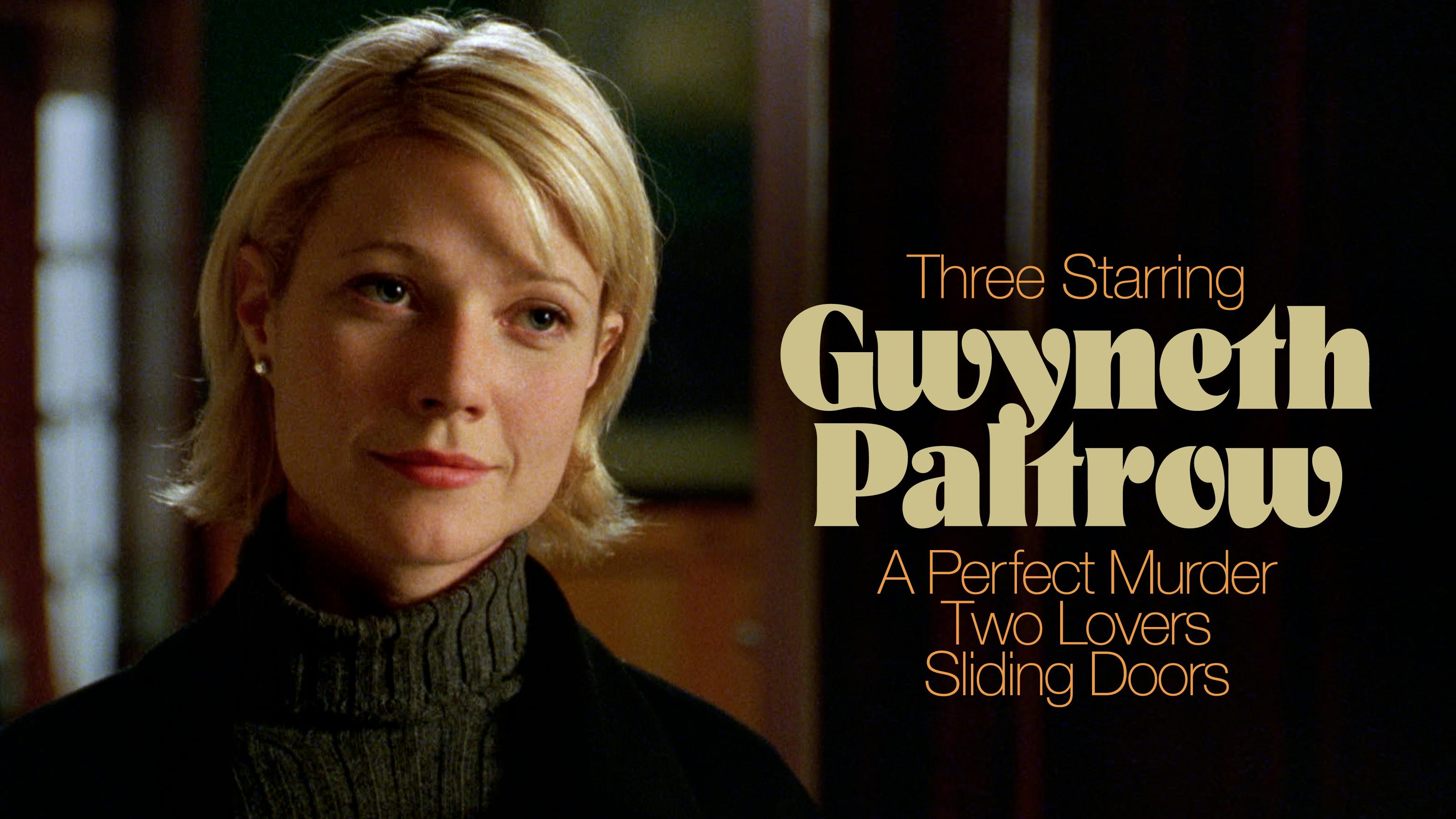 Three Starring Gwyneth Paltrow