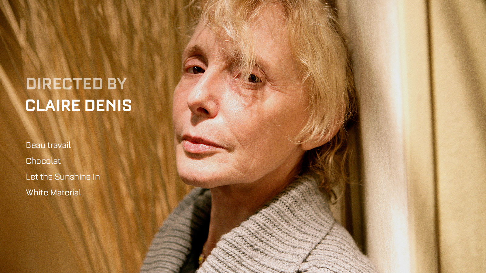 Directed by Claire Denis