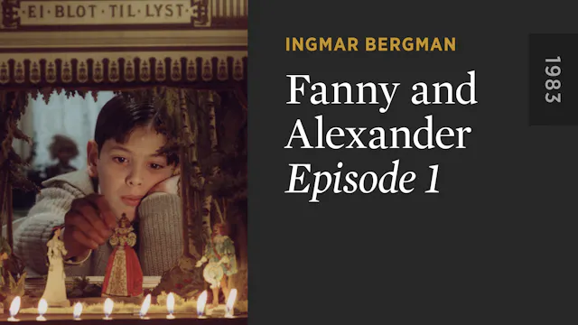 FANNY AND ALEXANDER: Episode 1