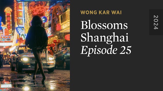 BLOSSOMS SHANGHAI: Episode 25