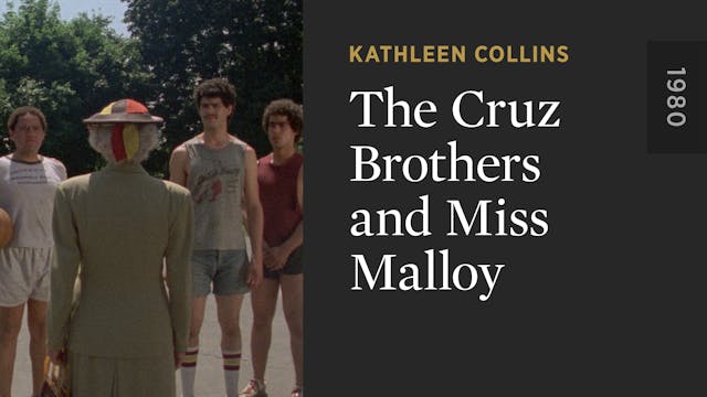 The Cruz Brothers and Miss Malloy