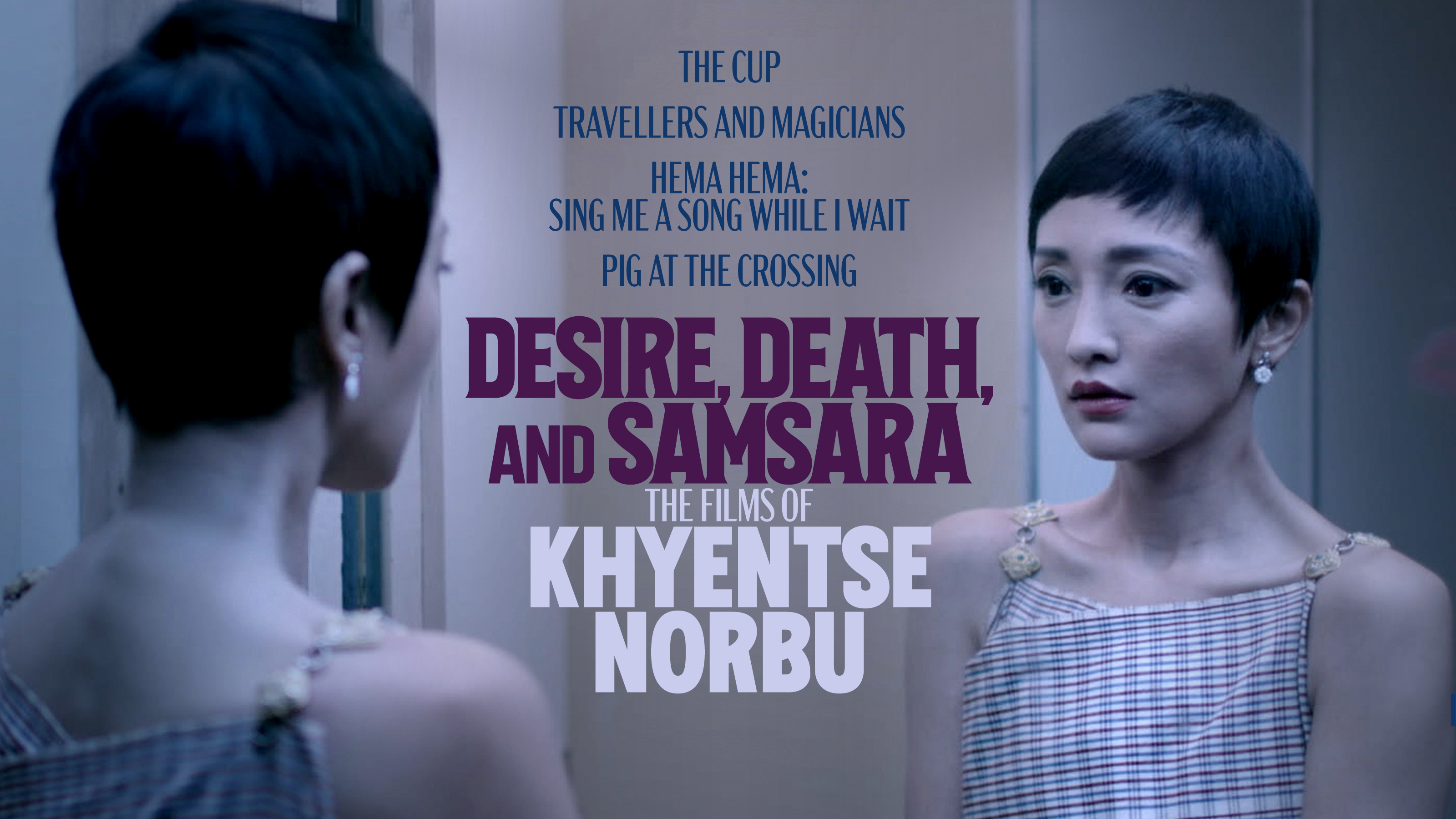Directed by Khyentse Norbu