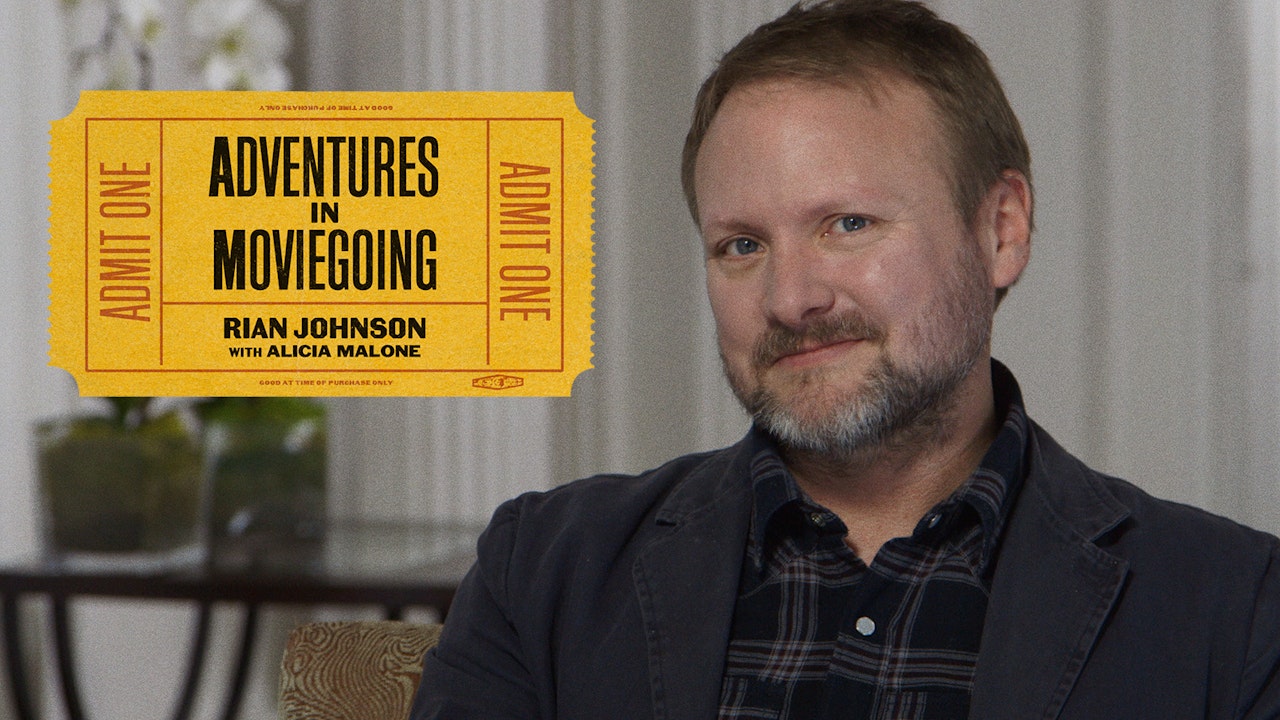 Rian Johnson’s Adventures in Moviegoing