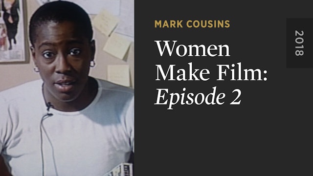 WOMEN MAKE FILM: Episode 2