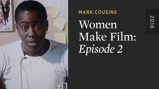 WOMEN MAKE FILM: Episode 2