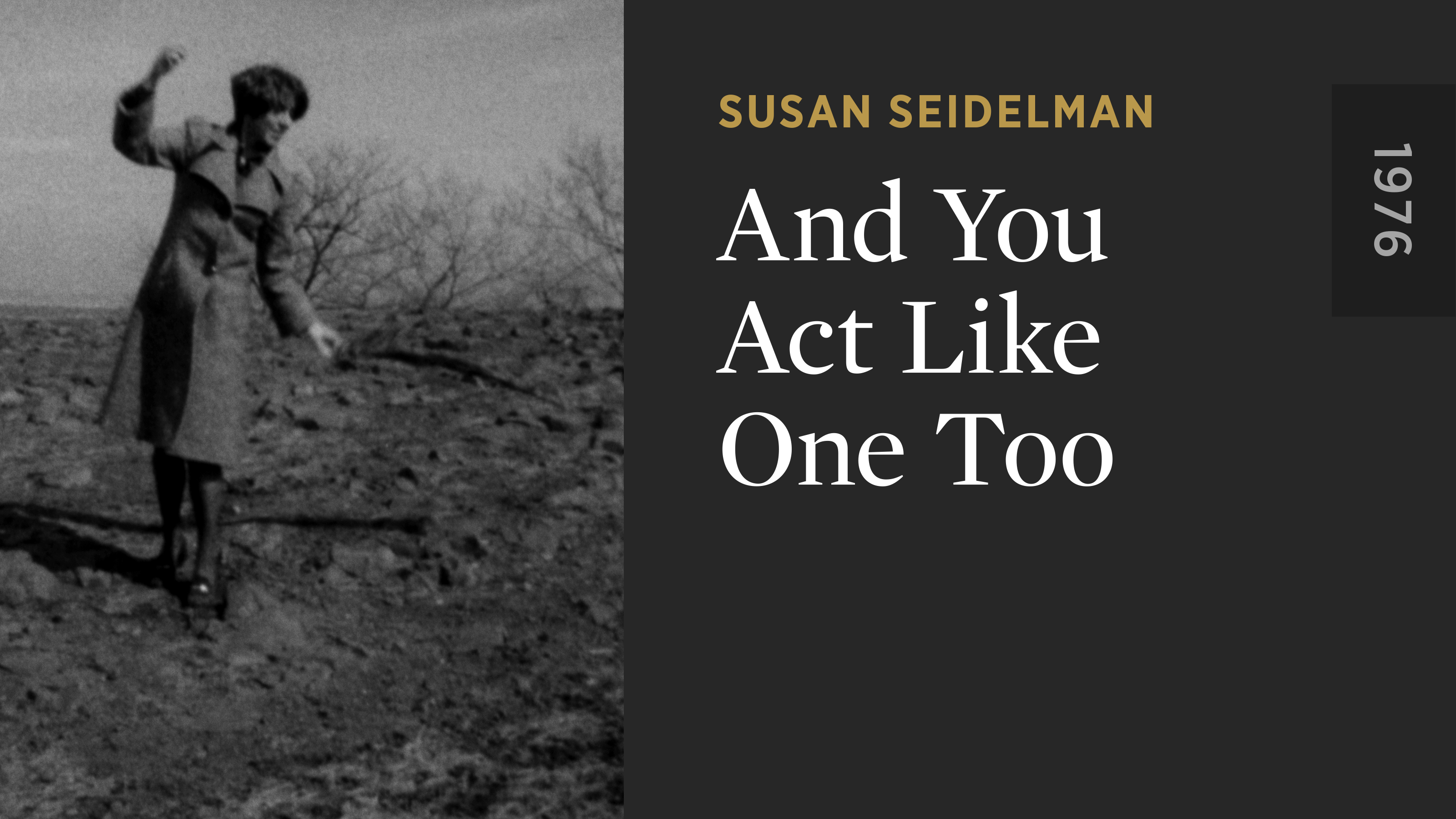 And You Act Like One Too