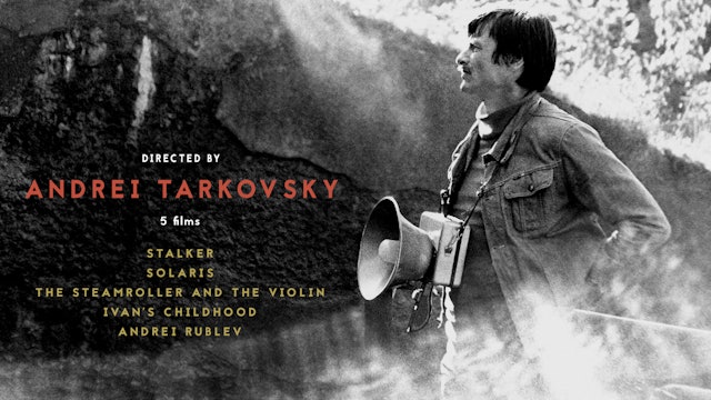 Directed by Andrei Tarkovsky