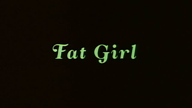 FAT GIRL U.S. Trailer OTTID:455948