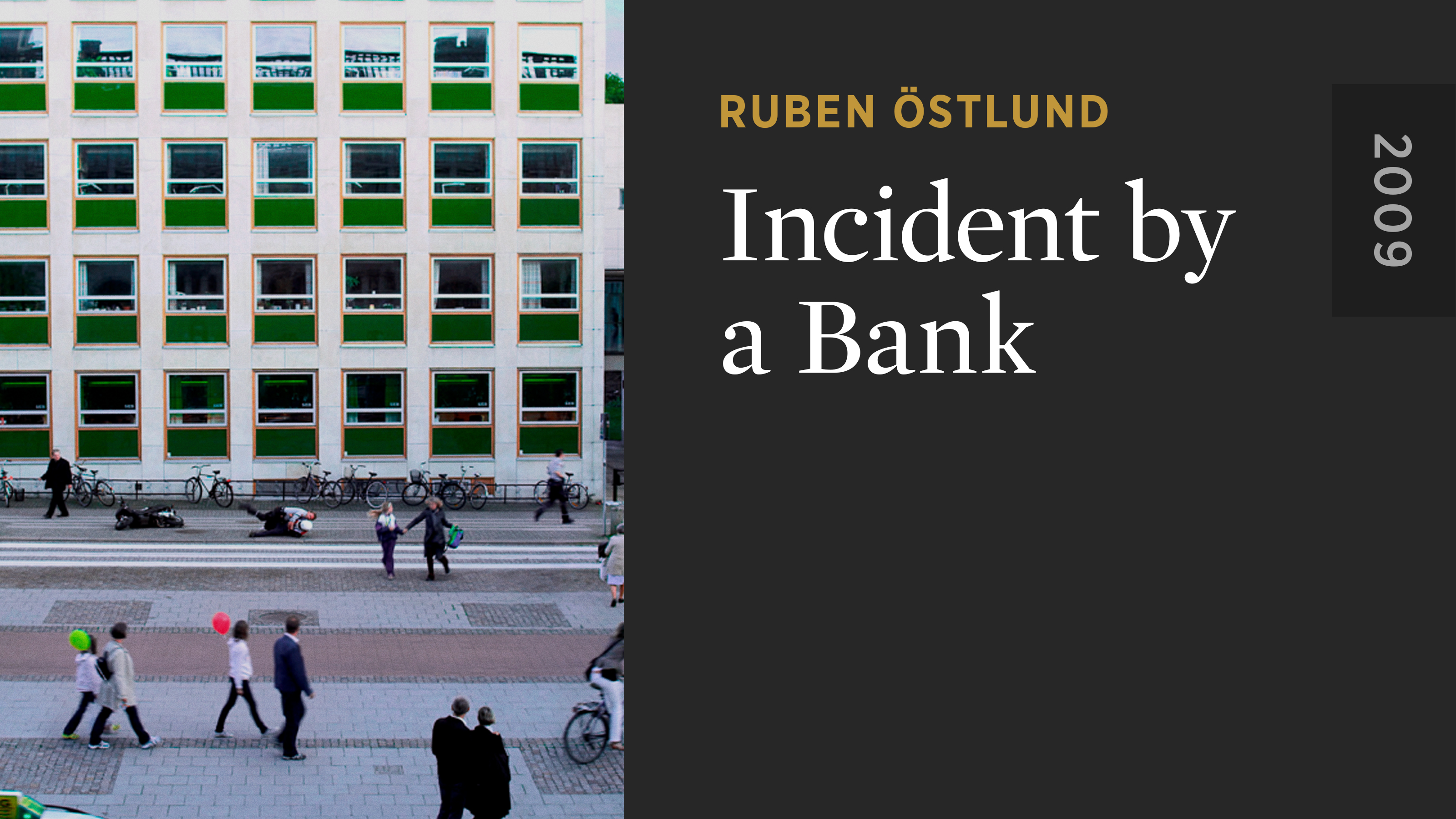 Incident by a Bank