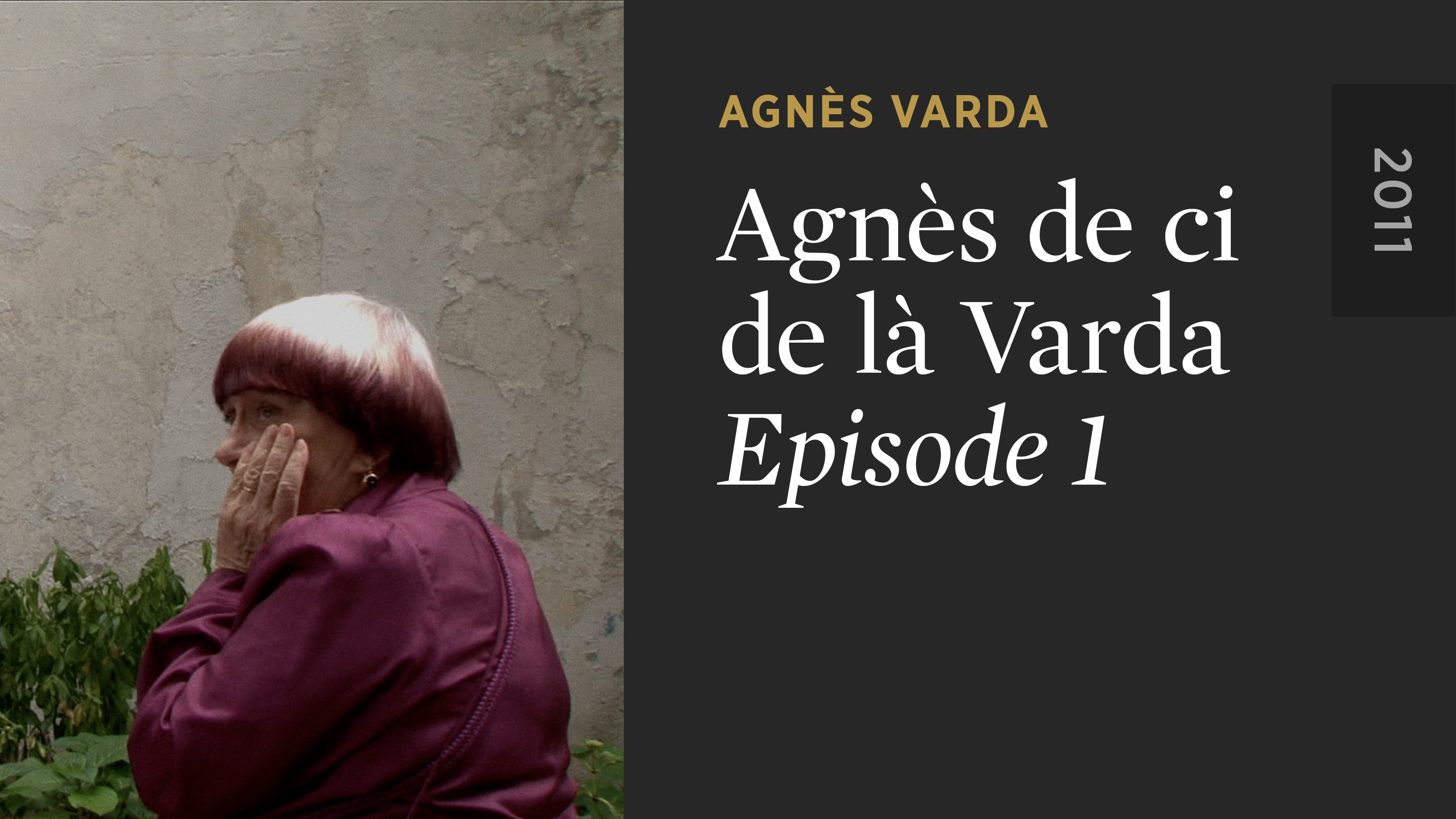 AGNÈS DE CI DE LÀ VARDA: Episode 1