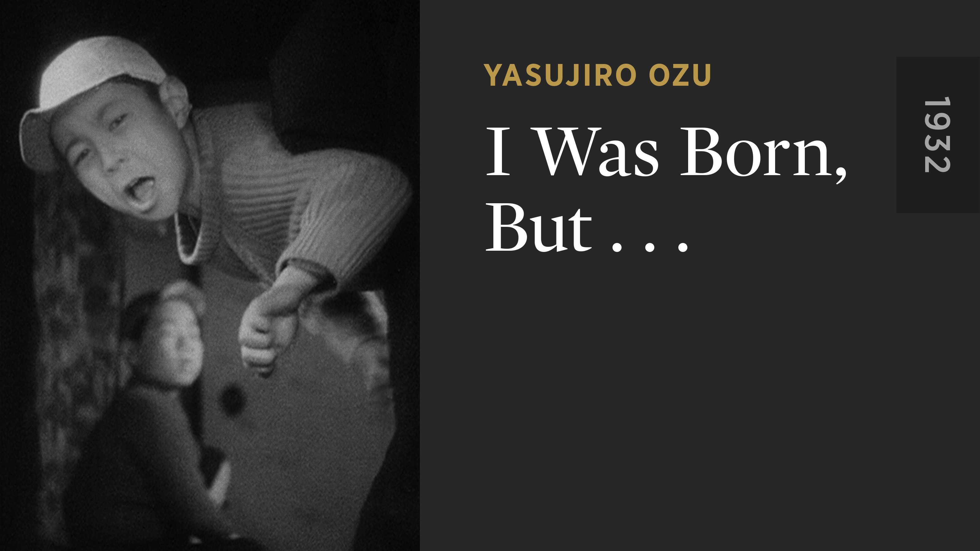 I Was Born, But . . .