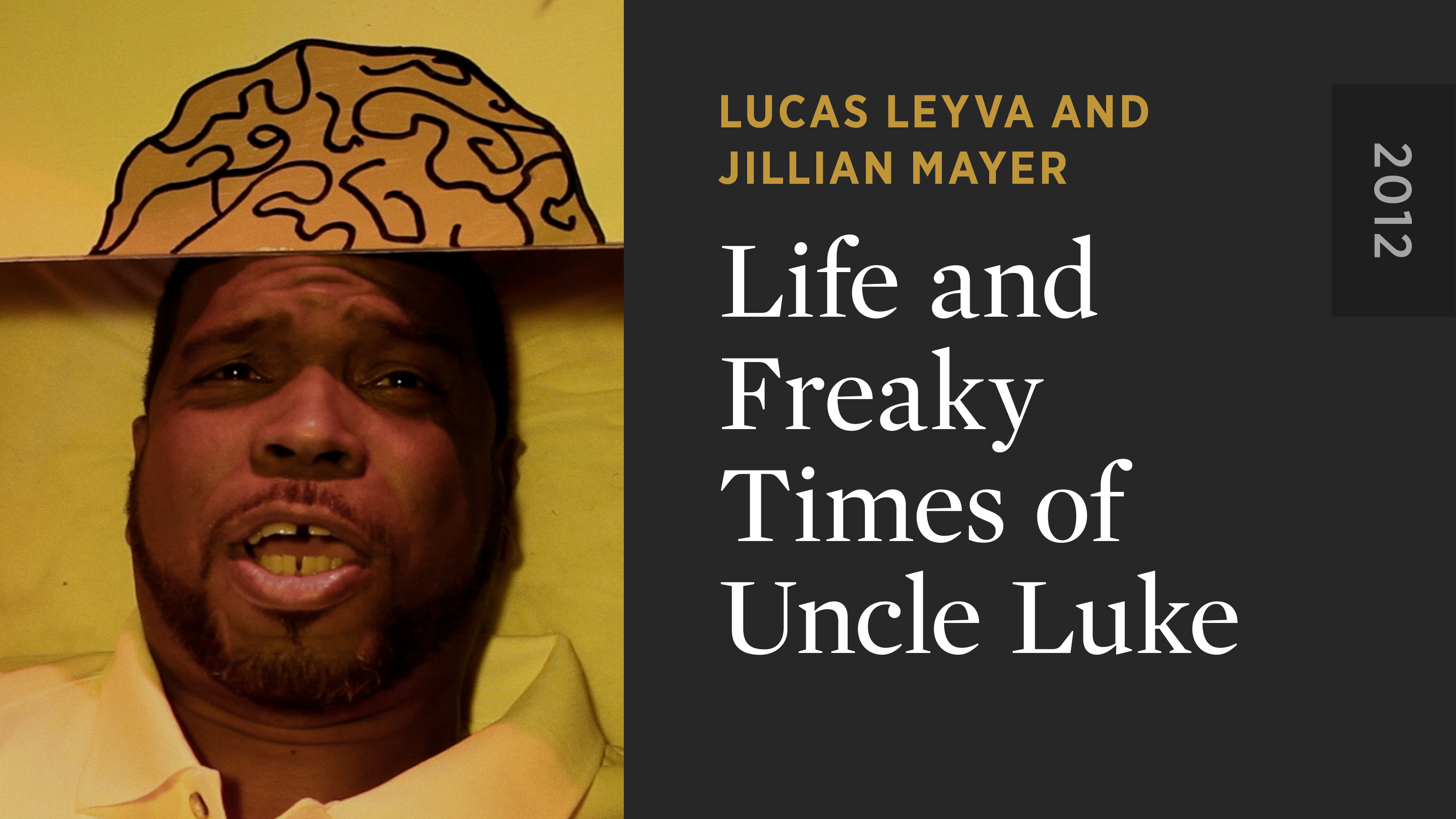 Life and Freaky Times of Uncle Luke