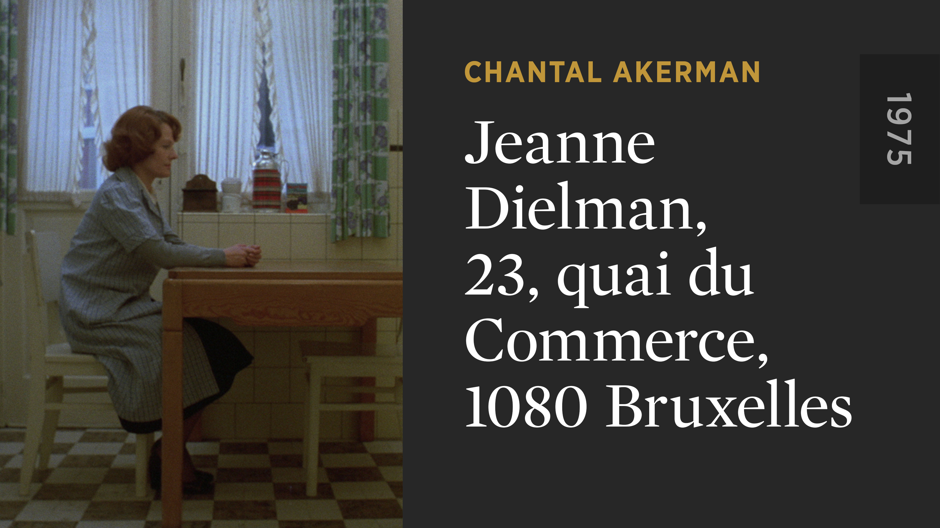 Jeanne Dielman, 23, quai du Commerce, 1080 Bruxelles