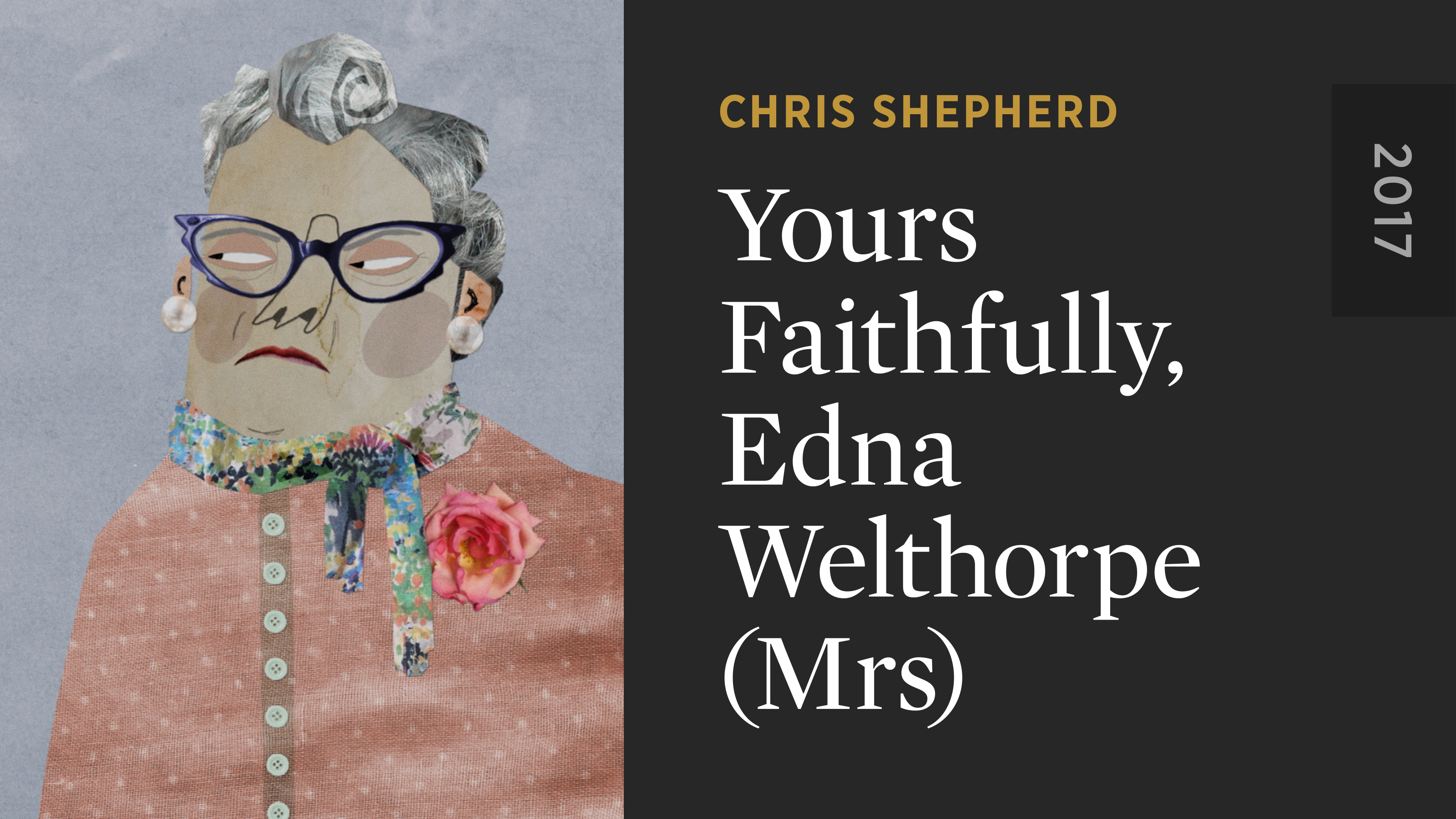 Yours Faithfully, Edna Welthorpe (Mrs)