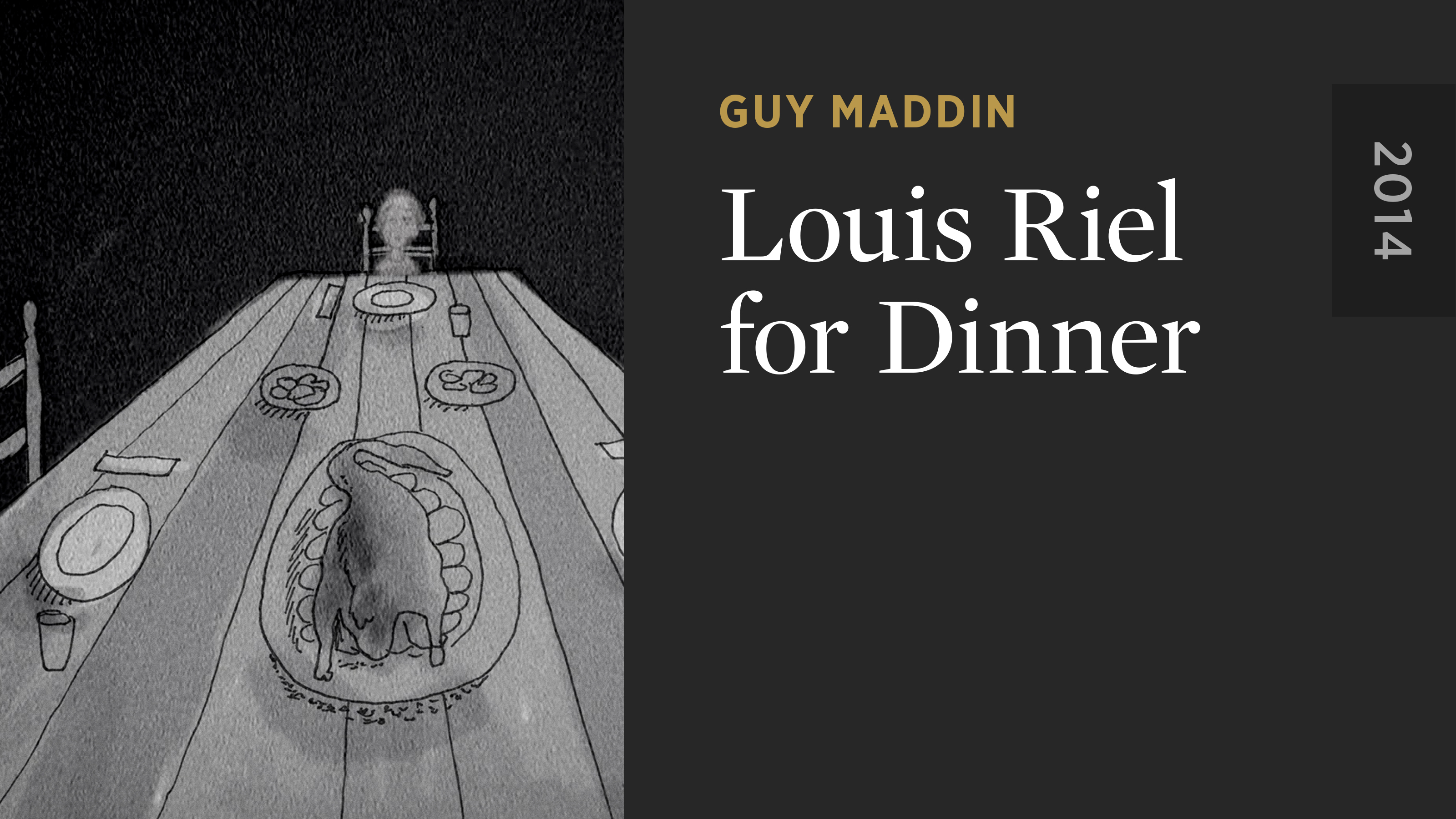 Louis Riel for Dinner