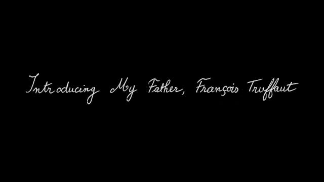 Introducing My Father, François Truff...