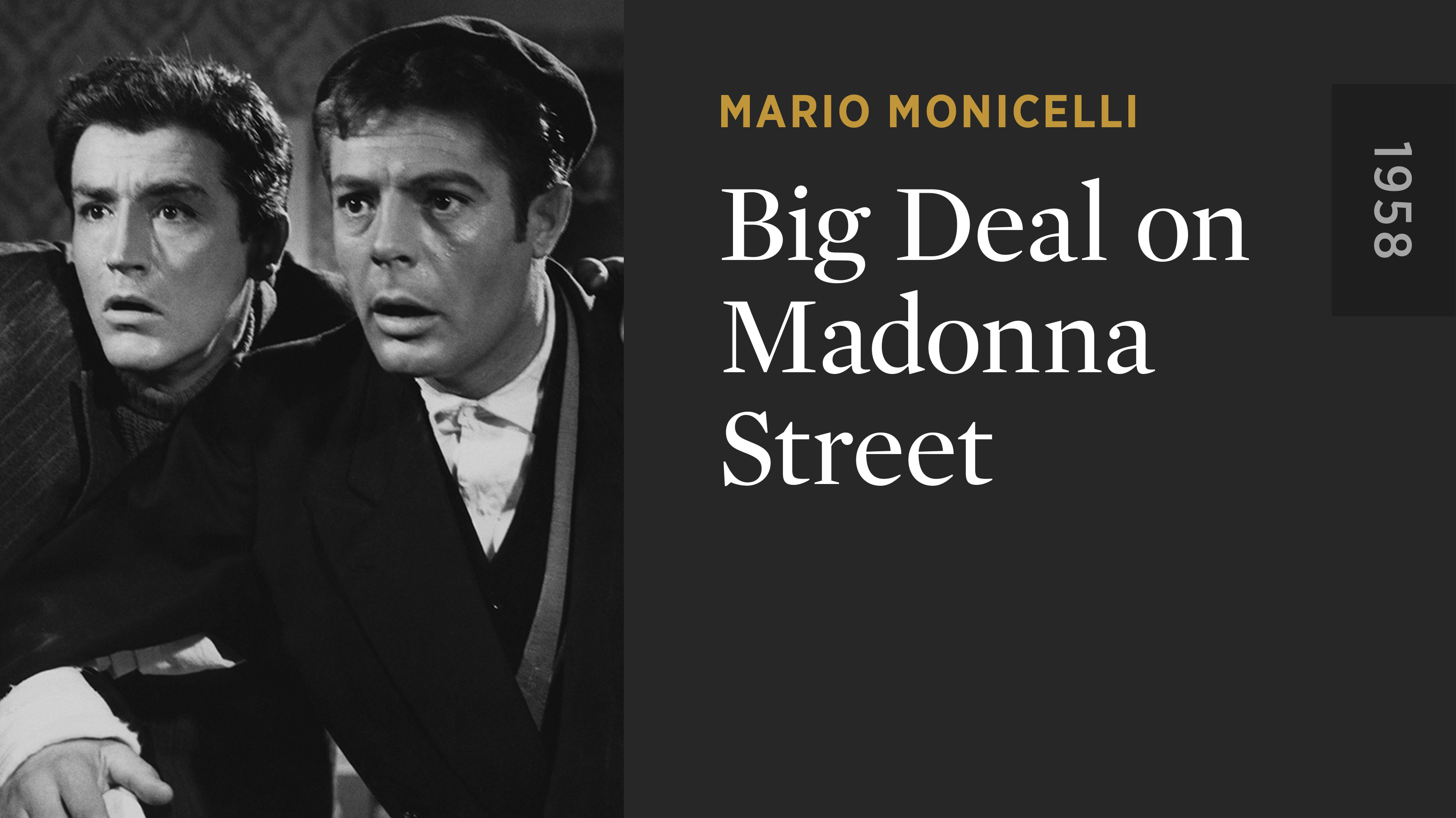 Big Deal on Madonna Street