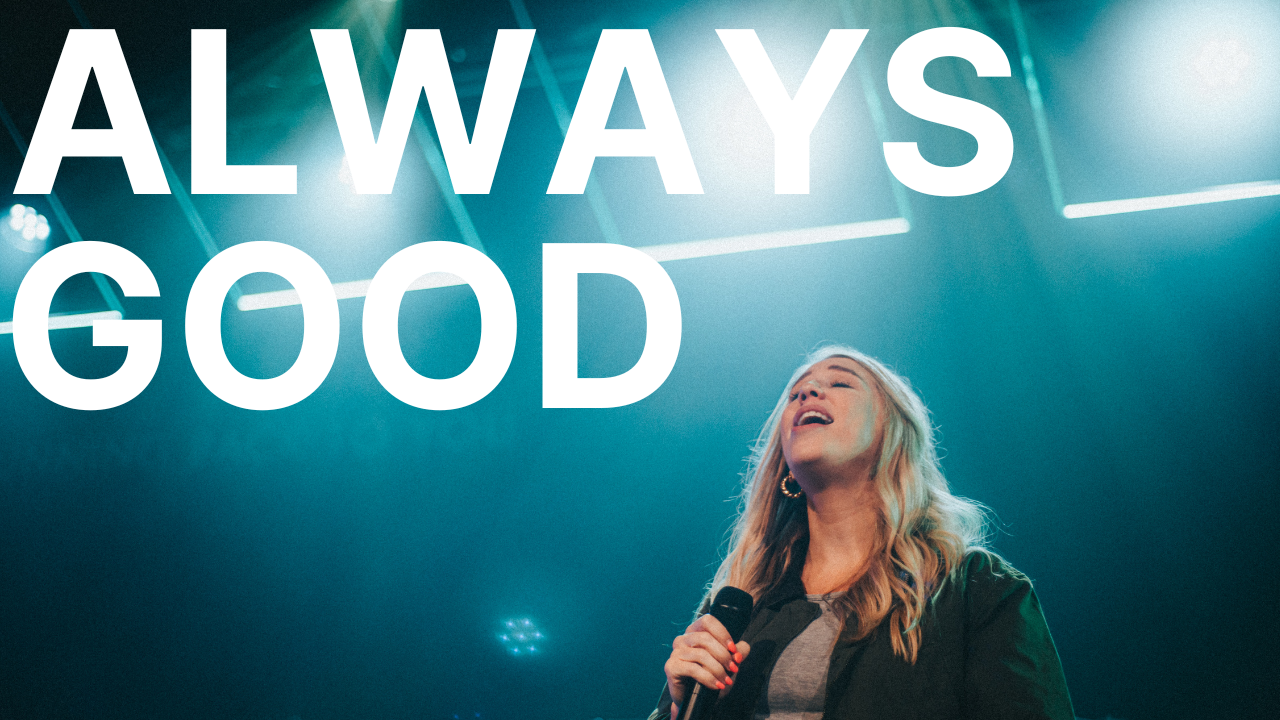Always Good (Night of Worship 2022)