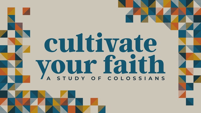 Cultivate Your Faith