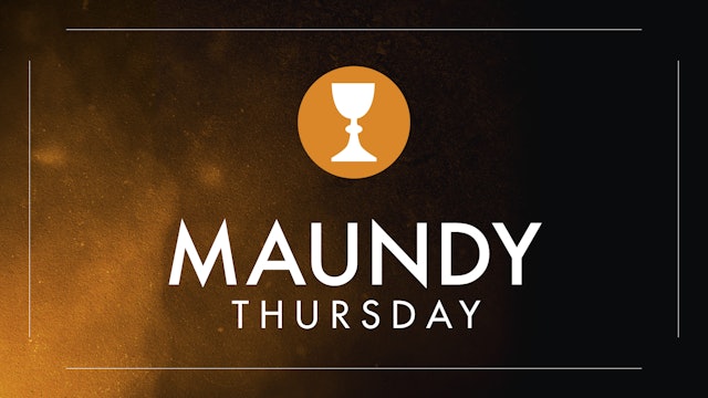 Maundy Thursday 2023 - The Communion Story