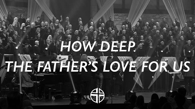 How Deep The Fathers Love (Night of Worship)