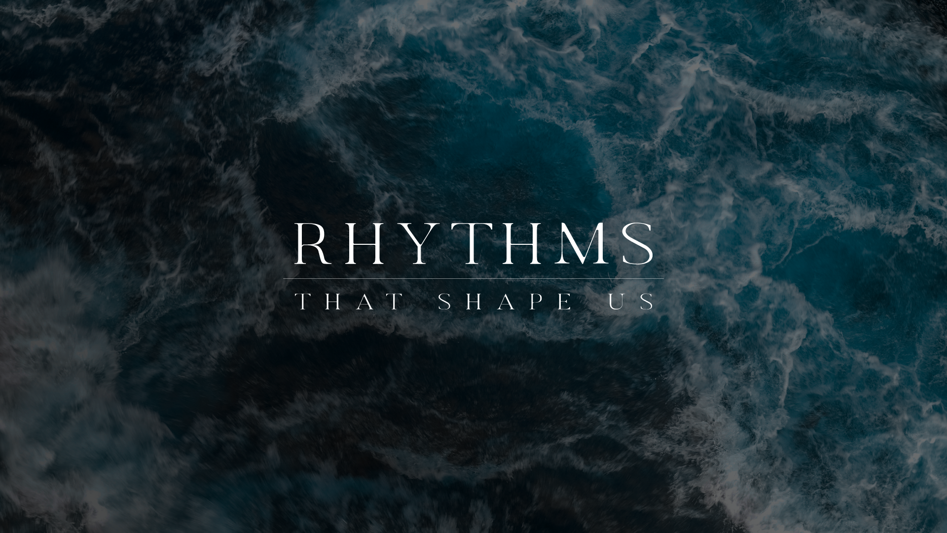 Rhythms That Shape Us