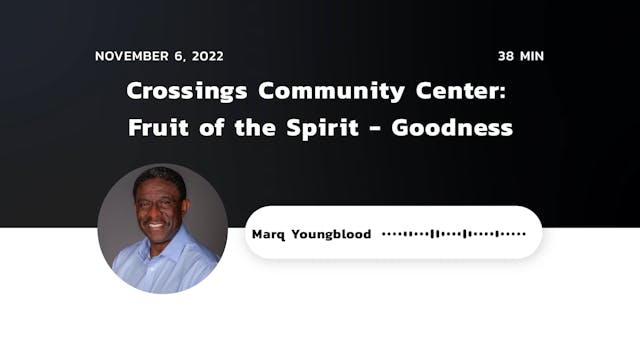 Fruit of the Spirit - Goodness